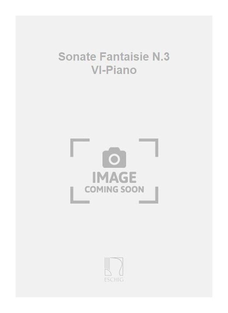 Sonate Fantaisie N.3 Vl-Piano